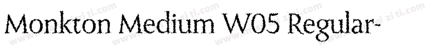 Monkton Medium W05 Regular字体转换